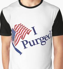 I Purged Graphic T-Shirt