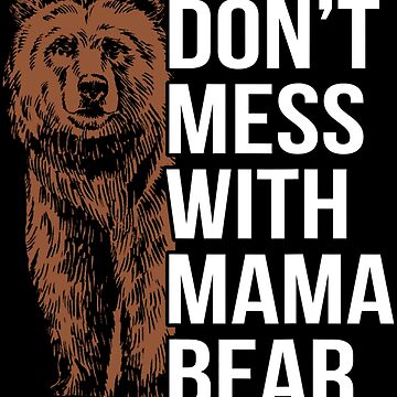  Mama Bear Don't Mess with My Cubs Raglan Baseball Tee