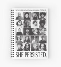 Nevertheless, She Persisted Spiral Notebook