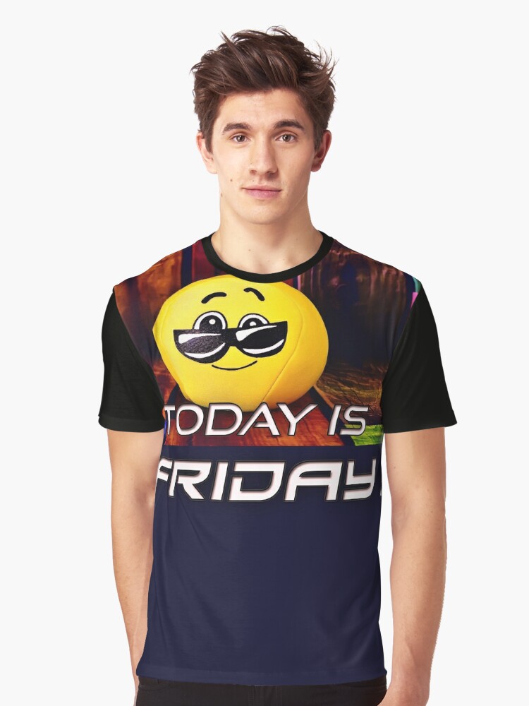 Funny Today Is Friday T Shirt For Office Or Class Graphic T Shirt By Cgx77