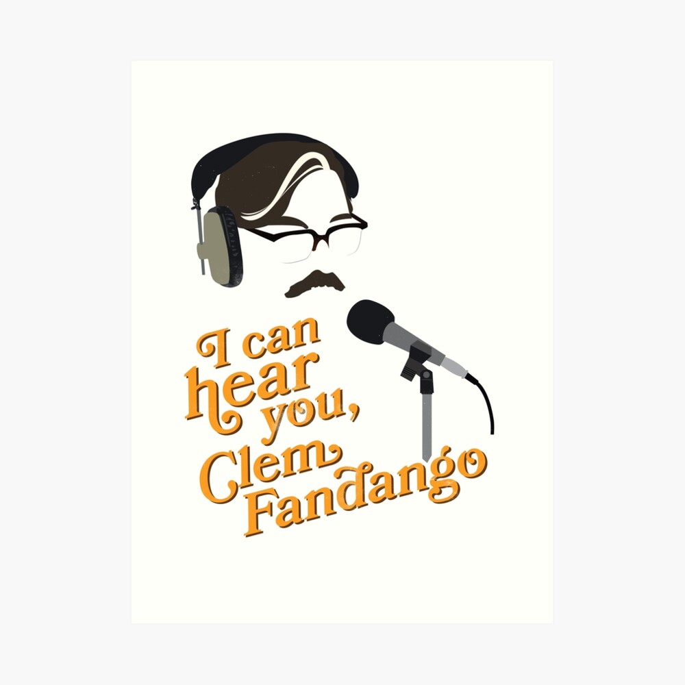Toast of London - "I can hear you, Clem Fandango" Art Print