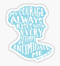 My Courage Rises Pride and Prejudice Jane Austen Quote Design Sticker