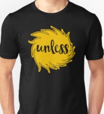 unless lorax t shirt