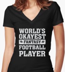 World's Okayest Fantasy Football Player Funny Women's Fitted V-Neck T-Shirt