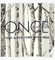 Once Upon a Time (OUAT) - "Magic Always Comes with a Price." Poster