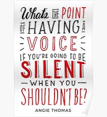 What's the Point of Having a Voice? - The Hate U Give Poster