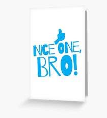 Nice one Bro! with thumbs up Funny Kiwi saying Greeting Card