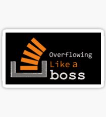 Overflowing like a boss Sticker