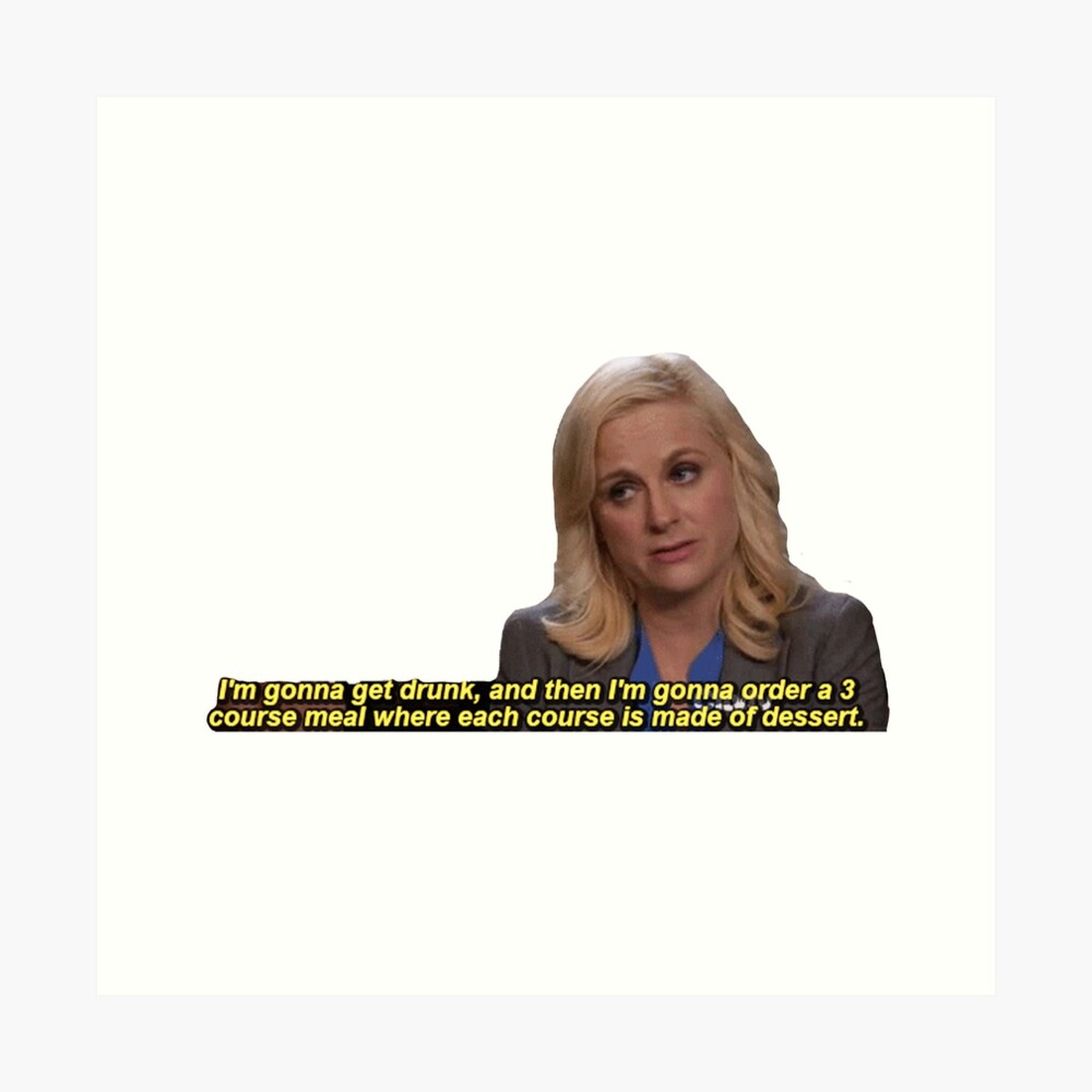 leslie knope quote art print by caicaiblakeley redbubble