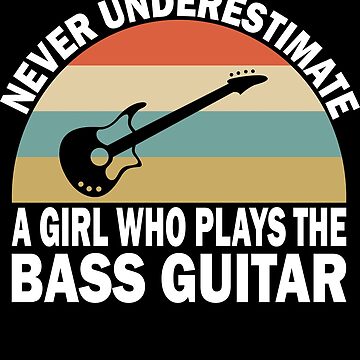 Never Underestimate a Girl Who Plays Bas Graphic by Style Echo