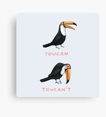 Toucan Toucan't Canvas Print