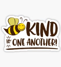 Be Kind to One Another Cute honey bee Sign Sticker