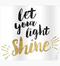 Let Your light Shine Poster