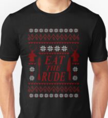 EAT THE RUDE - ugly christmas sweater Unisex T-Shirt