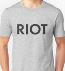 RIOT black Unisex T-Shirt