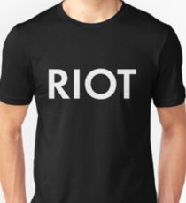 RIOT white Unisex T-Shirt