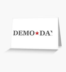 DEMO DAY SHIRT Greeting Card