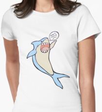 the 'have a lovely day' shark Women's Fitted T-Shirt