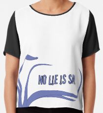 No Lie Is Safe From Bor Gullet Chiffon Top