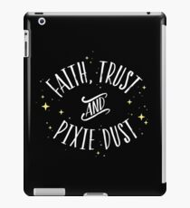 Faith Trust and Pixie Dust // Peter Pan Tshirt iPad Case/Skin