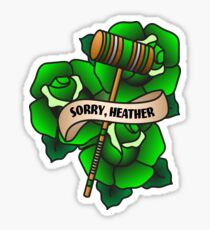 Sorry, Heather Sticker