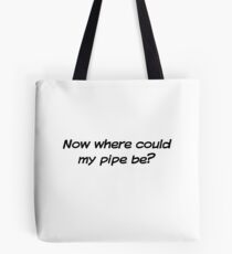 Bolsa de tela Ahora, ¿dónde podría estar mi pipa?