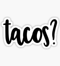 tacos? Sticker