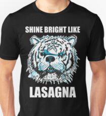 Shine Bright Like Lasagna Unisex T-Shirt