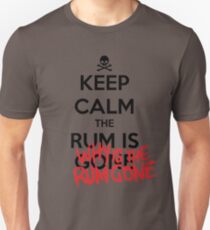 KEEP CALM - Keep Calm and Why Is The Rum Gone Unisex T-Shirt