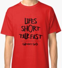 Talk Fast Classic T-Shirt