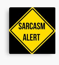 Sarcastic Canvas Print