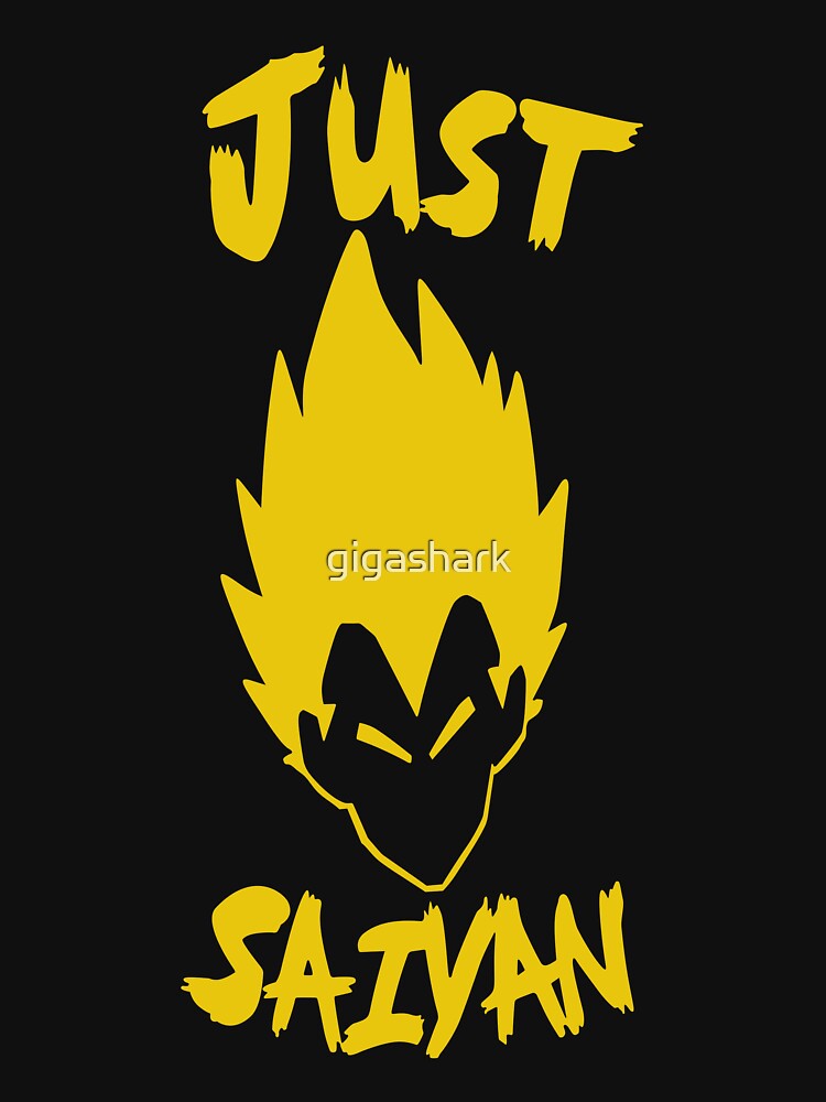 Just Saiyan T Shirt By Gigashark Redbubble