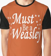 Must be a Weasley Graphic T-Shirt
