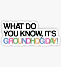 It's Groundhog Day Sticker