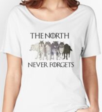 THE NORTH NEVER FORGETS Women's Relaxed Fit T-Shirt