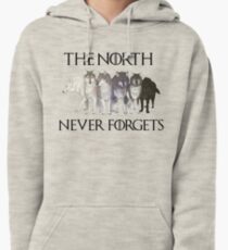 THE NORTH NEVER FORGETS Pullover Hoodie
