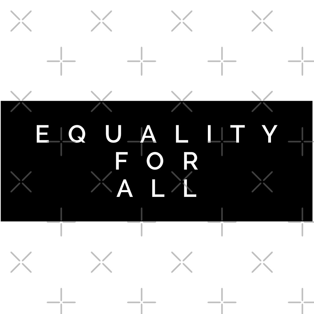 equality-for-all-by-madedesigns-redbubble