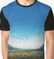 Let's Run Away VIII Graphic T-Shirt