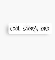 COOL Sarcastic Canvas Print