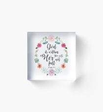 God is within her she will not fall Acrylic Block