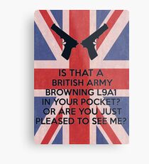 Or are you just pleased to see me? Metal Print