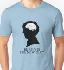 Brainy Is The New Sexy Unisex T-Shirt
