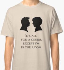 I'd Call You A Genius Classic T-Shirt