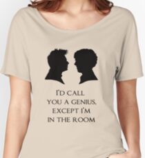 I'd Call You A Genius Women's Relaxed Fit T-Shirt
