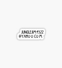 junglejim4322@yahoo.com Sticker