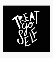 Treat Yo Self II Photographic Print