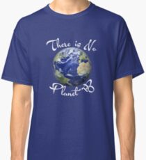 Camiseta clásica no hay camiseta del planeta b