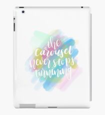 The carousel never stops turning iPad Case/Skin