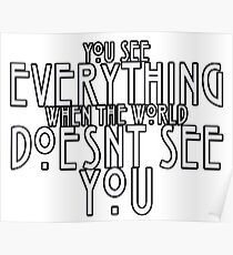You See Everything Poster