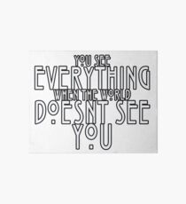 You See Everything Art Board